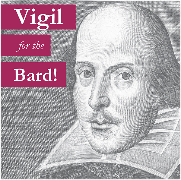Vigil for the Bard!