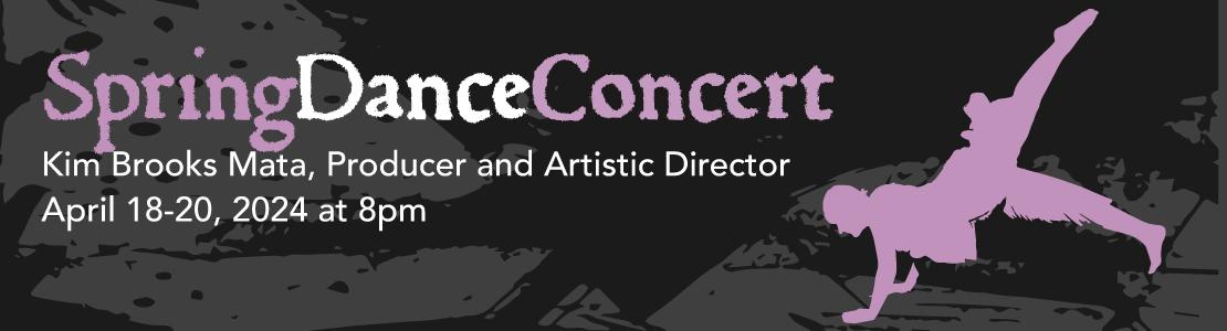 Spring Dance Concert, Kim Brooks Mata Producer and Artistic Director, April 18-20, 2024. Figure in motion.